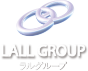 LALL GROUP ラルグループ